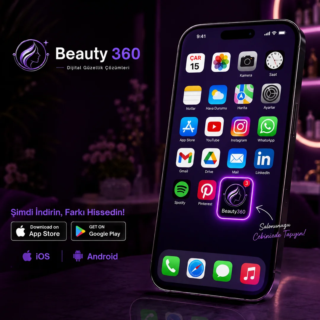Beauty360 mobil uygulamasıyla salonun dijital işini tek merkezden yönetme